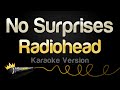 Radiohead - No Surprises (Karaoke Version)