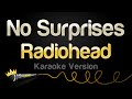 Radiohead No Surprises Karaoke Version