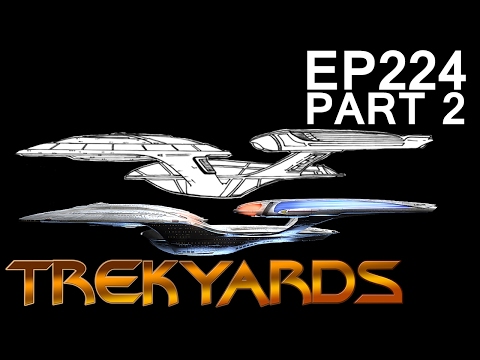 Trekyards EP224 - Designing the Enterprise F (Part 2)