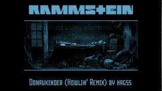 Rammstein - Donaukinder (Howlin&#39; Remix by HaGss)