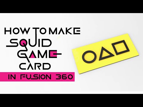 How to make squid game card invitation in Fusion 360