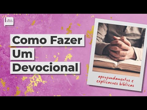 Como Fazer um Devocional - Aplicativo da Bíblia
