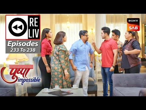 Weekly ReLIV - Pushpa Impossible - Episodes 233 To 238 | 6 March 2023 To 11 March 2023