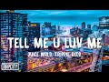 Juice WRLD Tell Me U Luv Me Lyrics Ft Trippie Redd