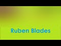 Ruben Blades: Tu Hastio - Mi Coleccion de Salsa Ruben Blades: Tu Hastio