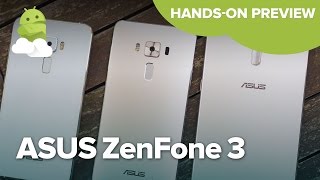 ASUS ZenFone 3 hands-on preview!