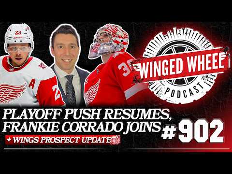PLAYOFF PUSH BEGINS & DETROIT PROSPECT UPDATES ft. Frankie Corrado - Winged Wheel Podcast - Feb. 25