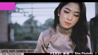 Download lagu ELSA PITALOKA - SATU HATI SAMPAI MATI mp3 Download lagu ELSA PITALOKA - SATU HATI SAMPAI MATI mp3