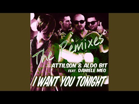 I Want You Tonight (feat. Daniele Meo) (Luigi Pilo Remix)