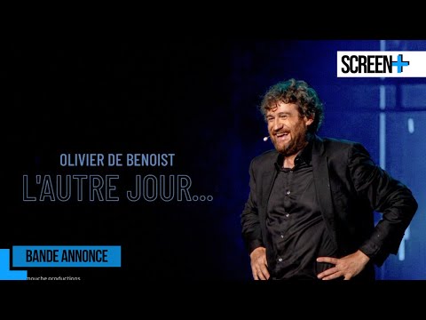 Olivier de Benoist, l'autre jour | bande annonce | COMÉDIE+