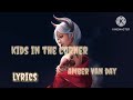 Amber Van Day Kids In The Corner Lyrics
