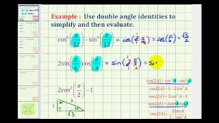 Simplify and Evaluate a Trig Expression Using a Double Angle Identity