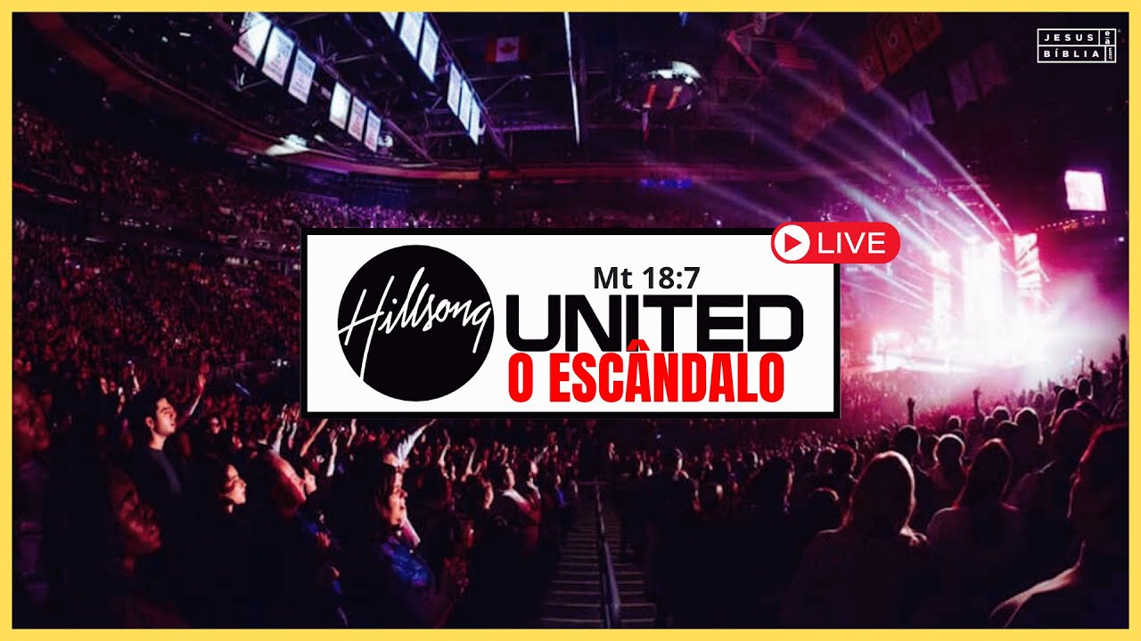 Escândalos da Hillsong: Uma Análise Bíblica