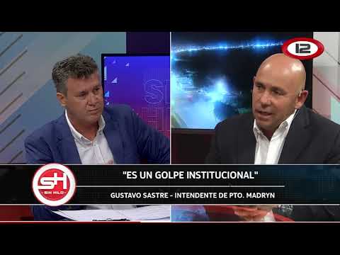 SIN HILO | GUSTAVO SASTRE INTENDENTE DE PUERTO MADRYN