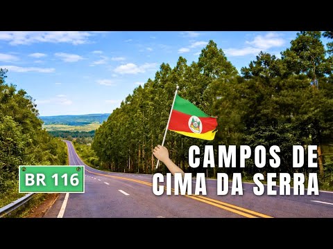 Nordeste Rio Grandense | BR-116 | Rumo a Vacaria | 4K