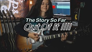Out of It - The Story So Far (Guitar Cover)
