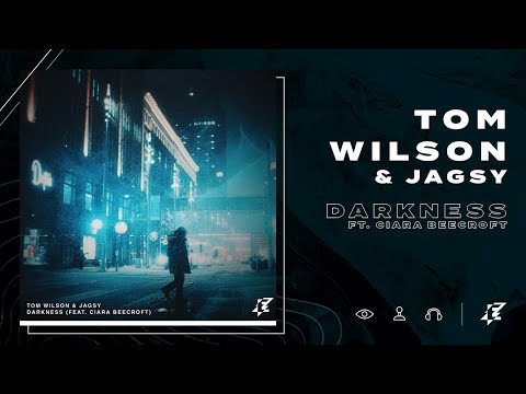 Tom Wilson & Jagsy feat. Ciara Beecroft - Darkness