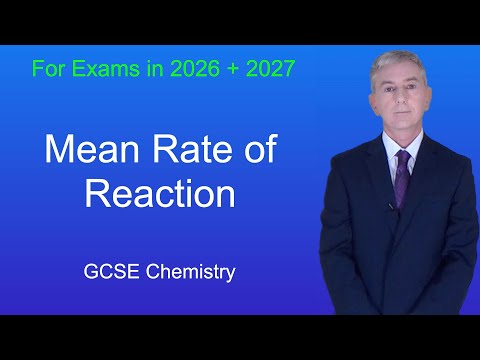 GCSE Chemistry Revision "Mean Rate of Reaction"