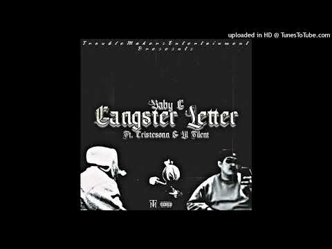 Baby G - Gangster Letter Ft Tristesonn & Lil Silent
