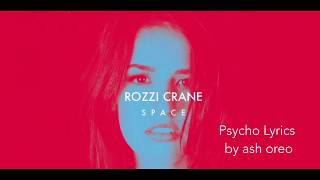 Rozzi Crane - Psycho (lyrics)