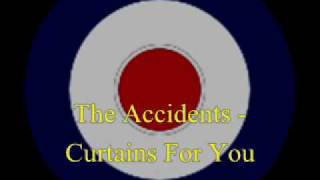 The Accidents - Curtains For You
