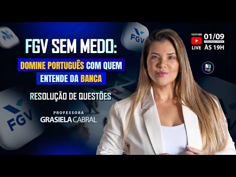 LIVE #311 - FGV sem medo: domine Português com quem entende da banca - Resolução de questões