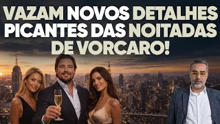 🚨 Leaked spicy details of Vorcaro's nights out: see what it was like!