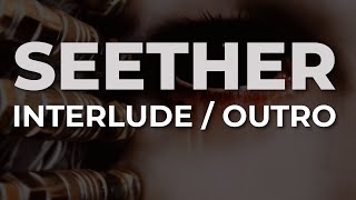 Seether - Interlude/Outro (Official Audio)