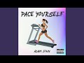 Pace Yourself