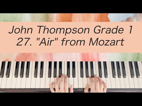 [Piano Tutorial] John Thompson 1st Grade - 27. "Air" from Mozart