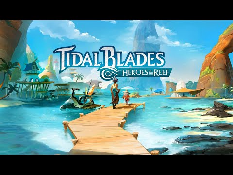 Tidal Blades | Egy új szerelem kezdete - Game-Obscura