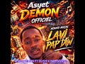 LAVI PAP DIW ASYET DEMON FEAT ZO 509 AND BOB FAYA 22 Vidéo Officiel