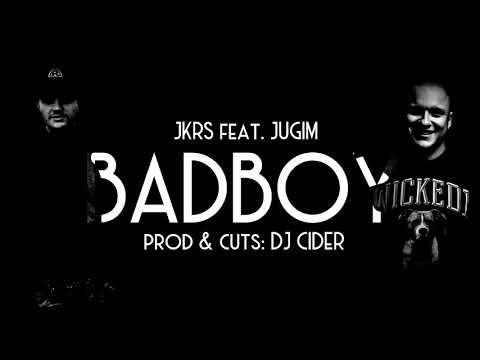 JKRS FEAT. JUGIM - BADBOY (PROD&CUTS: DJ CIDER)