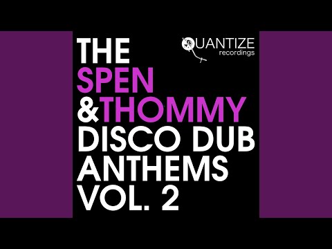 The Spen & Thommy Disco Dub Anthems Vol.2 (Continuous DJ Mix)