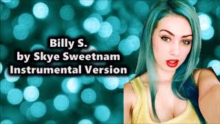 Billy S. by Skye Sweetnam - Instrumental Version