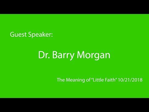 The Meaning of "Little" Faith 10-21-18