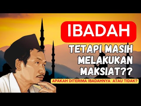 GUS BAHA - Shalat Tetapi Masih Melakukan Maksiat