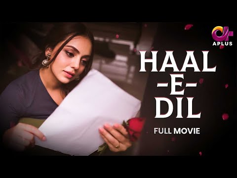 Haal-e-Dil | Full Film | Maryam Noor, Ali Josh, Saima | A Heart Touching Story