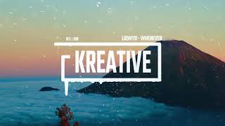 Download lagu LIQWD - Whenever (Royalty / Copyright Free) mp3 Download lagu LIQWD - Whenever (Royalty / Copyright Free) mp3