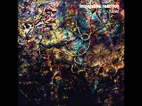 Imperative Reaction - Ruined