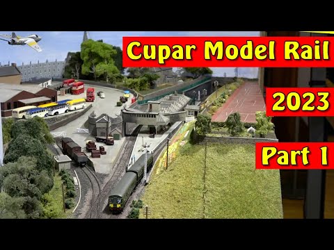 Cupar Model Rail 2023 - Part 1