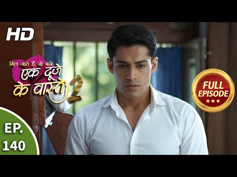 Ek Duje Ke Vaaste 2 - Ep 140 - Full Episode - 11th December, 2020