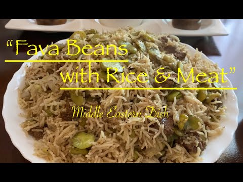 FAVA BEANS WITH RICE & MEAT/ HOW TO MAKE FAVA BEANS WITH RICE & MEAT/ MIDDLE EASTERN DISH