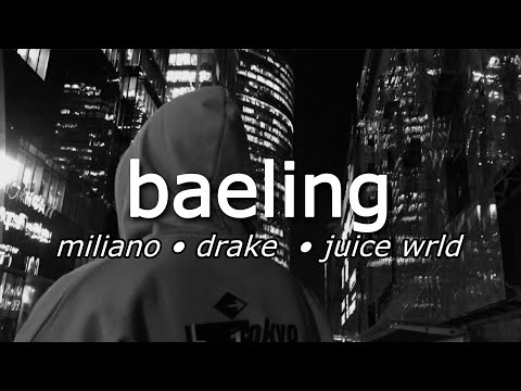 miliano - baeling ft. drake and juice wrld (audio) tiktok remix