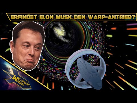 Erfindet Elon Musk den Warp-Antrieb?