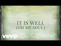 Brandon Heath - It Is Well (Oh My Soul) 