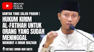 Download lagu HUKUM MENGHADIAHKAN AL-FATIHAH KEPADA ORANG YANG TELAH MENINGGAL | USTADZ AMMI NUR BAITS mp3