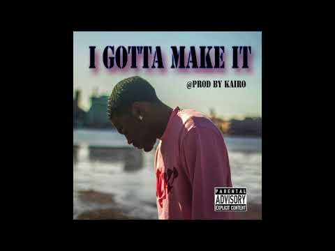 Keanan Waveyy - I Gotta Make It (Official Audio) @Prodbykairo