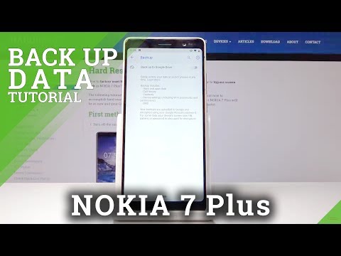How to Enable Google Backup in NOKIA 7 Plus - Create Backup Account