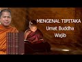 PENGENALAN TIPITAKA (INTRODUCTION TO TIPITAKA) - Bhikkhu Santacitto #kitabsuciagamabuddha